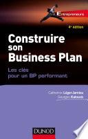 Télécharger le livre libro Construire Son Business Plan - 4e éd.
